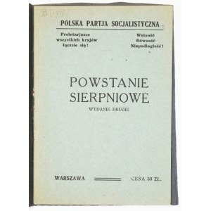[ZAREMBA Zygmunt] - Powstanie sierpniowe. Wyd. II. Warszawa [1945]. Polska Partja Socjalistyczna. 16d, s. 40. brosz. wt...