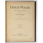 BACZYŃSKI Julian - Dzieje Polski. Przystępnie a obrazowo przedstawił ... W dwóch tomach z illustracyami T. 1-2...