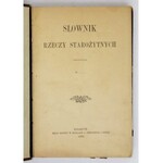 [GLOGER Zygmunt] - Słownik rzeczy starożytnych. Oprac. G..... [krypt.]. Kraków 1896. Druk. W. L. Anczyca i Sp. 8, s. [2...
