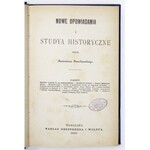 JAROCHOWSKI Kazimierz - Nowe opowiadania i studya historyczne. Warszawa 1882. Nakł. Gebethnera i Wolffa. 8, s. [4], 443...