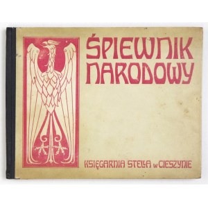 JEZIORSKI Władysław - Śpiewnik narodowy. Zebrał i na dwa głosy ułożył ... [Cz. 1-2]. Wyd. II. Cieszyn [nie przed 1917]...