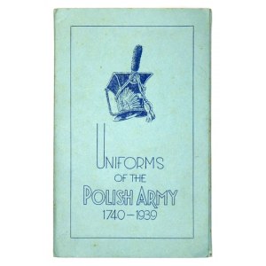 MATUSZCZAK I[gnacy] - Uniforms of the Polish Army 1740-1939. [Wielka Brytania? 197-?]. 15,5x11 cm, tabl. 12, oryg...