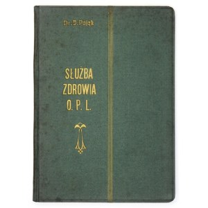 PAJĄK Józef - Zadania służby zdrowia w obronie przeciwlotniczej biernej (O. P. L.). Brześć n/B 1931...