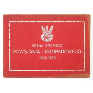 PAWŁOWSKI Bronisław - Setna rocznica powstania listopadowego 1830-1930. Poznań 1930. Wielkopolska Księg. Nakładowa K...
