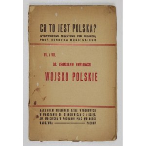 PAWŁOWSKI Bronisław - Wojsko polskie. Warszawa-Poznań [1919]. Nakł. Bibliot. Dzieł. Wyb. i Księg. św. Wojciecha, 8, s...