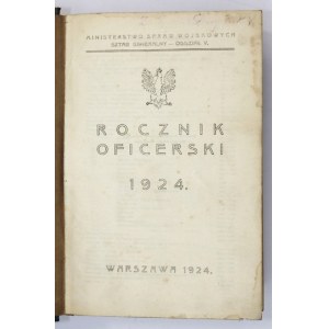 ROCZNIK oficerski 1924. Warszawa 1924. Ministerstwo Spraw Wojskowych. 8, s. XVI, 1688. opr. pł. z epoki...