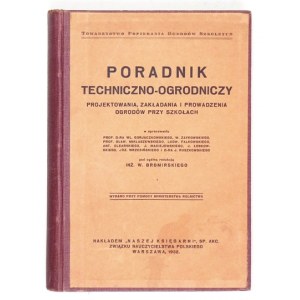 BROMIRSKI W. - Poradnik techniczno-ogrodniczy projektowania, zakładania i prowadzenia ogrodów przy szkołach, w oprac...