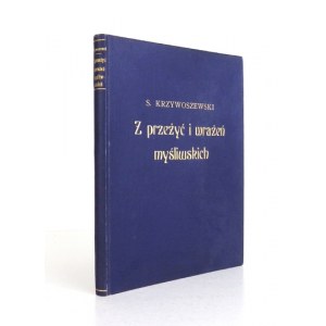 KRZYWOSZEWSKI Stefan - Z przeżyć i wrażeń myśliwskich. Z 24 rysunkami Kamila Mackiewicza. Warszawa 1927...