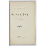 ŁAPCZYŃSKI Kazimierz - Flora Litwy w Panu Tadeuszu. Kraków 1894. G. Gebethner i Sp. 8, s. [4], 85, [2]. brosz...