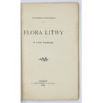 ŁAPCZYŃSKI Kazimierz - Flora Litwy w Panu Tadeuszu. Kraków 1894. G. Gebethner i Sp. 8, s. [4], 85, [2]. brosz...