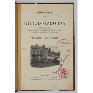 MALECKI Bolesław - Ogród ozdobny. Dobór roślin kwietnikowych, kobiercowych i dekoracyjnych...