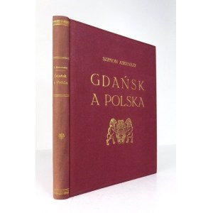 ASKENAZY Szymon - Gdańsk a Polska. Warszawa [przedm. 1923]. Gebethner i Wolff. 4, s. IX, [1], 207, [1], tabl. 8. opr...
