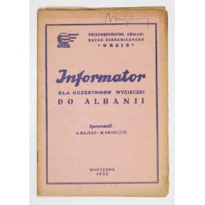 BAJCAR A., DWORCZYK W. - Informator dla uczestników wycieczki do Albanii. Warszawa 1955...
