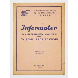 WEŁPA B. - Informator dla uczestników wycieczki do Związku Radzieckiego. Warszawa 1955...