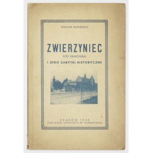 DUTKIEWICZ Wacław - Zwierzyniec pod Krakowem i jego zabytki historyczne. Kraków 1938. Nakł. Konwentu pp. Norbertanek. 8...