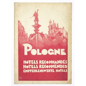 HÔTELS recommandés de Pologne [...]. Guide officiel de la Naczelna Organizacja Polskiego Przemysłu Hotelowego [...]...