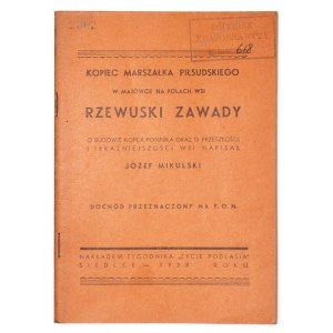 MIKULSKI Józef - Kopiec Marszałka Piłsudskiego w Majówce na polach wsi Rzewuski Zawady...