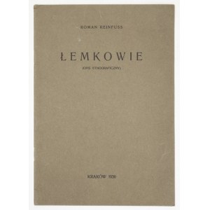 REINFUSS Roman - Łemkowie. Opis etnograficzny. Kraków 1936. Druk. W. L. Anczyca. 8, s. [2], 24. brosz. Odb. z Wierchów...