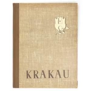 RODLER Othmar L. - Krakau. Ein Bildbuch. Hrsg. im Auftrage des Stadthauptmannes der Stadt Krakau von ... Krakau 1944...