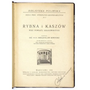 SOWIŃSKI Mieczysław - Rybna i Kaszów, wsie powiatu krakowskiego. Słowo wstępne napisał Stefan Surzycki. Warszawa 1928...