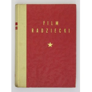 FILM radziecki. Warszawa 1951. Książka i Wiedza. 8, s. 382, [3]. opr. oryg. ppł