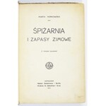 NORKOWSKA Marta - Śpiżarnia i zapasy zimowe. Z licznymi rysunkami. Warszawa 1911. Gebethner i Wolff. 16d, s. 283. opr...