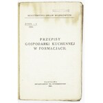 PRZEPISY gospodarki kuchennej w formacjach. Warszawa 1924. Departament VII. Intendentury, Ministerstwo Spraw Wojskowych...