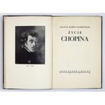 KADEN-BANDROWSKI Juljusz - Życie Chopina. Warszawa 1938. Gebethner i Wolff. 8, s. 129, [2], tabl. 1 - portret. opr. ppł...