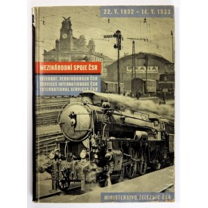 MEZINÁRODNI spoje ČSR. Internationale Verbindungen. Services internationaux. International Services. 22. V. 1932 - 14...