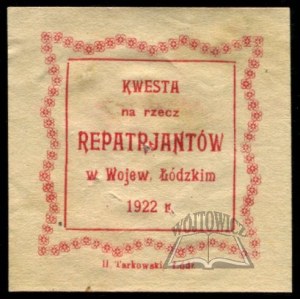 KWESTA na rzecz repatrjantów w Wojew. Łódzkim 1922 r.