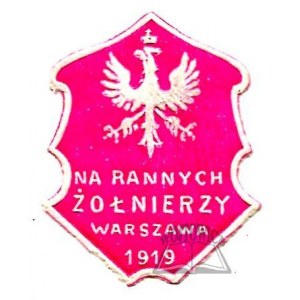 NA RANNYCH żołnierzy. Warszawa 1919.