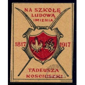 NA SZKOŁĘ Ludową imienia Tadeusza Kościuszki. 1817-1917 r.
