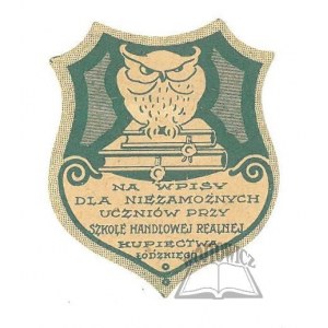 NA WPISY dla niezamożnych uczniów przy Szkole Handlowej Realnej Kupiectwa Łódzkiego.