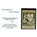 (TOWARZYSTWO Opieki nad Młodzieżą) T. O. M. Przez wychowanie młodzieży do odrodzenia Ojczyzny.