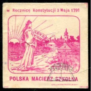POLSKA Macierz Szkolna. W Rocznicę Konstytucji 3 Maja 1791.
