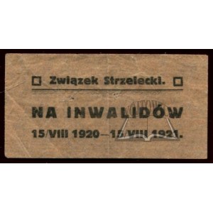 ZWIĄZEK Strzelecki. Na inwalidów 15/VIII 1920 - 15/VIII 1921.