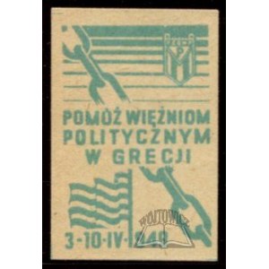POMÓŻ więźniom politycznym w Grecji. 3 - 10. IV. 1949.