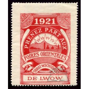 (TARGI i wystawy) Targi Wschodnie de Lwow. Prenez Part Aux Foires Orientales. 25.IX - 5.X 1921.