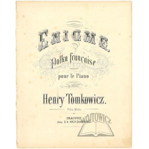 TOMKOWICZ Henry, Enigme.