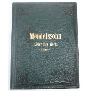 MENDELSSOHN - Bartholdy Felix, Sämmtliche Werke.