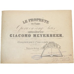 MEYERBEER Giacomo, Le Prophete. Der Prophet.