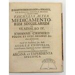(BERNHARDI Martin de Bernitz), Fasciculus Alter Medicamentorum Singularium in Vladislao IV.