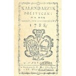 KALENDARZYK polityczny na Rok Przestępny y Przybyszowy 1788.