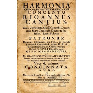 (KALEWSKI Franciszek Stanisław), Harmonia concordi virtutum resonans concentu B. Joannes Cantius,