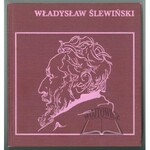 JAWORSKA Władysława, Władysław Ślewiński.