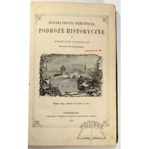 NIEMCEWICZ Julian Ursyn, Podróże historyczne po ziemiach polskich między rokiem 1811 a 1828 odbyte.