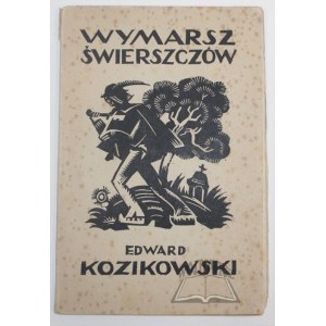 KOZIKOWSKI Edward, Wymarsz świerszczów. Poezje beskidzkie.