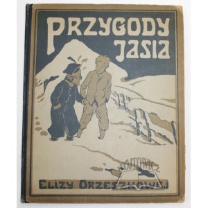 ORZESZKOWA Eliza, Przygoda Jasia.