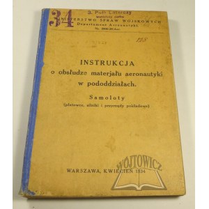 (KARPIŃSKI Stanisław), Instrukcja o obsłudze materjału aeronautyki w pododdziałach.