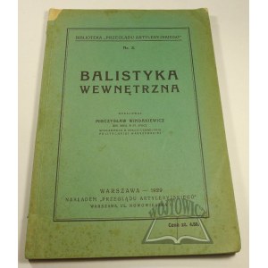 WINDAKIEWICZ Mieczysław, Balistyka wewnętrzna.